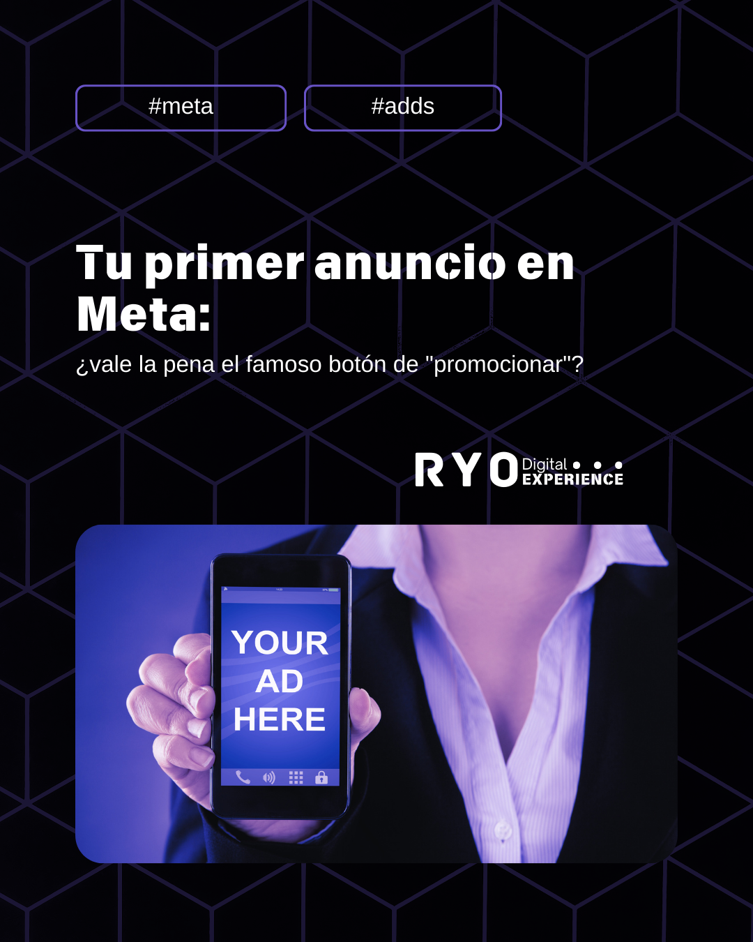 Tu primer anuncio en Meta: ¿vale la pena el famoso botón de «promocionar»?